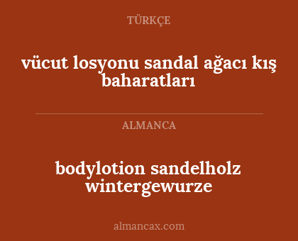 bodylotion sandelholz wintergewurze - vücut losyonu sandal ağacı kış baharatları