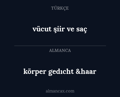 körper gedıcht &haar - vücut şiir ve saç