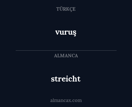 streicht - vuruş