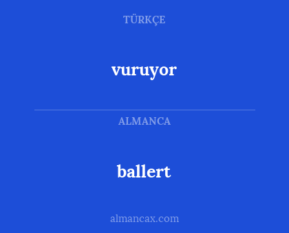 ballert - vuruyor