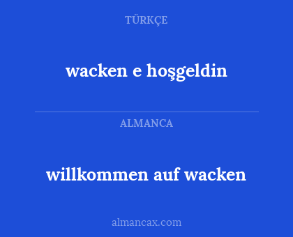 wacken e hoşgeldin - willkommen auf wacken