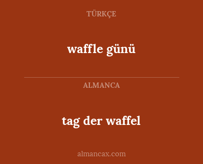 tag der waffel - waffle günü