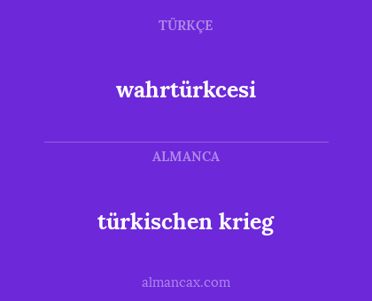 wahrtürkcesi - türkischen krieg