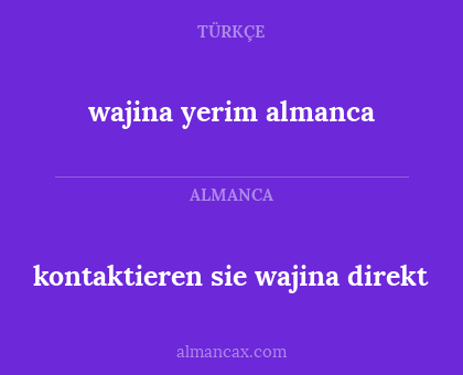 wajina  yerim almanca - kontaktieren sie wajina direkt