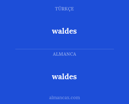 waldes - waldes