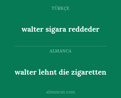 walter sigara reddeder - walter lehnt die zigaretten