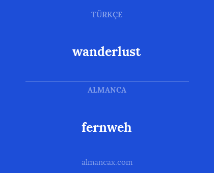fernweh - wanderlust
