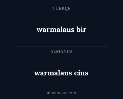 warmalaus bir - warmalaus eins