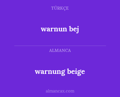 warnung beige - warnun bej