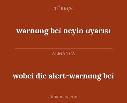 wobei die alert-warnung bei - warnung bei neyin uyarısı