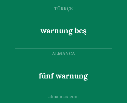 warnung beş - fünf warnung