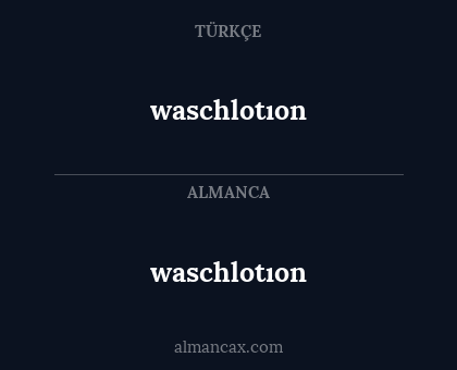 waschlotıon - waschlotıon