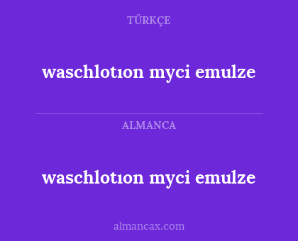 waschlotıon myci emulze - waschlotıon myci emulze