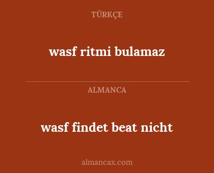 wasf ritmi bulamaz - wasf findet beat nicht