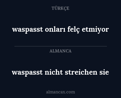 waspasst onları felç etmiyor - waspasst nicht streichen sie