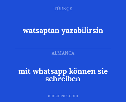 mit whatsapp können sie schreiben - watsaptan yazabilirsin