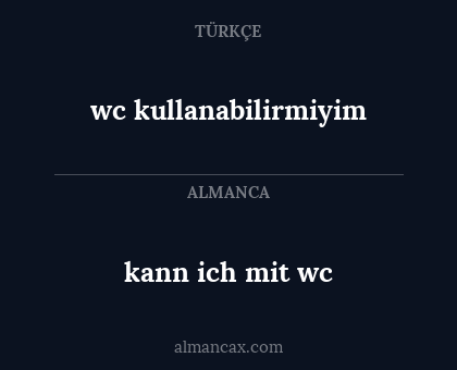 kann ich mit wc - wc kullanabilirmiyim