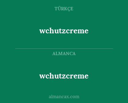 wchutzcreme - wchutzcreme