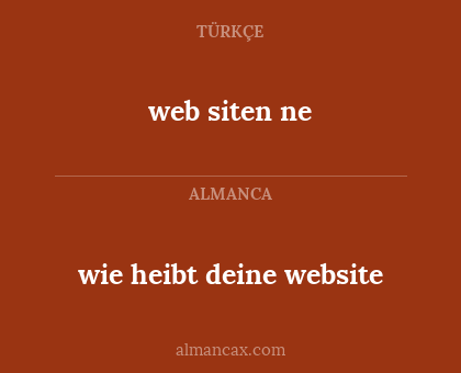 web siten ne - wie heibt deine website