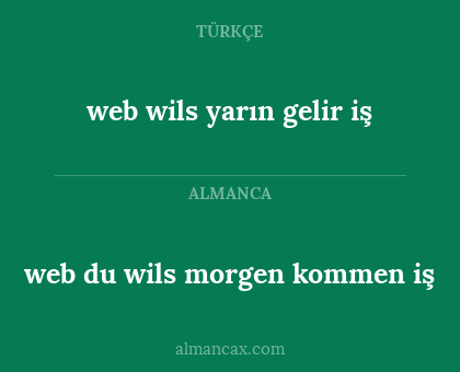 web du wils morgen kommen iş - web wils yarın gelir iş