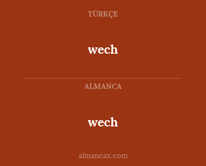 wech - wech