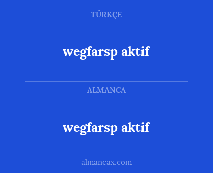 wegfarsp aktif - wegfarsp aktif