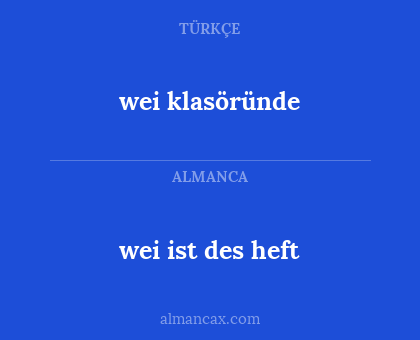 wei klasöründe - wei ist des heft