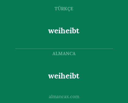 weiheibt - weiheibt