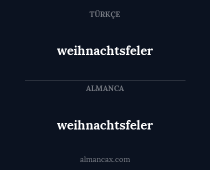 weihnachtsfeler - weihnachtsfeler