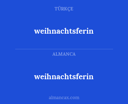 weihnachtsferin - weihnachtsferin