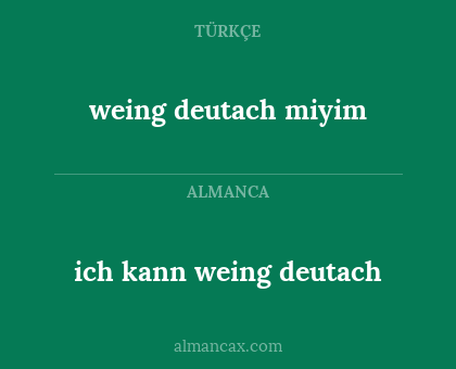 ich kann weing deutach - weing deutach miyim