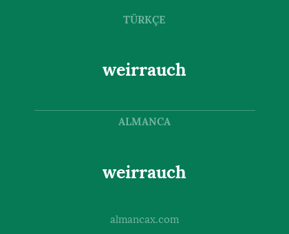 weirrauch - weirrauch