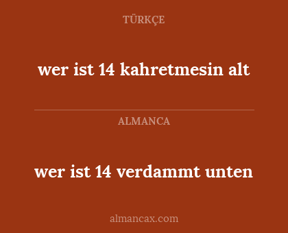 wer ist 14 verdammt unten - wer ist 14 kahretmesin alt