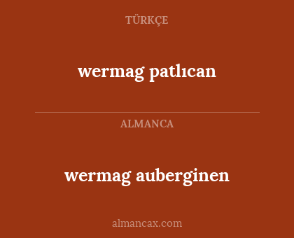 wermag patlıcan - wermag auberginen