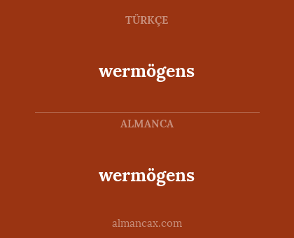 wermögens - wermögens