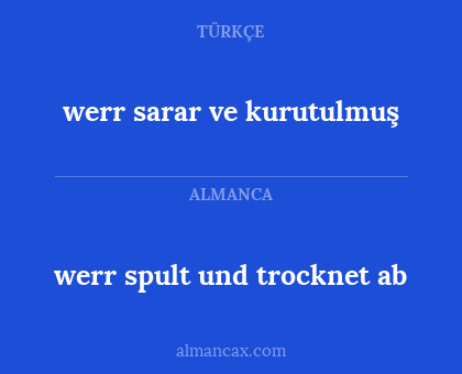 werr spult und trocknet ab - werr sarar ve kurutulmuş