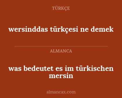 was bedeutet es im türkischen mersin - wersinddas türkçesi ne demek