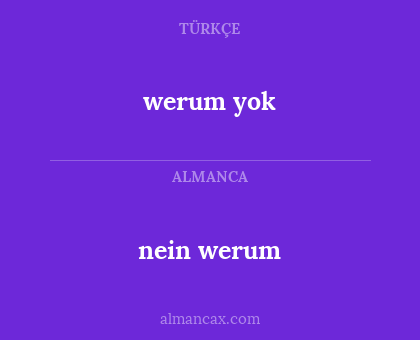 nein werum - werum yok