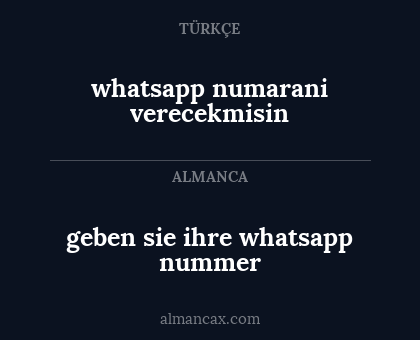 geben sie ihre whatsapp nummer - whatsapp numarani verecekmisin