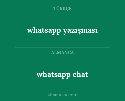whatsapp chat - whatsapp yazışması