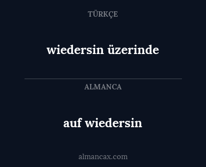 wiedersin üzerinde - auf wiedersin