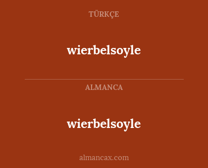 wierbelsoyle - wierbelsoyle