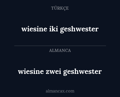 wiesine zwei geshwester - wiesine iki geshwester