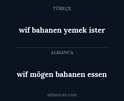 wif bahanen yemek ister - wif mögen bahanen essen