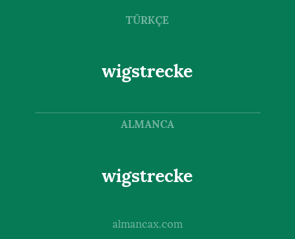 wigstrecke - wigstrecke