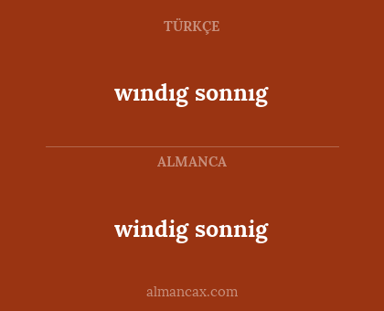 windig sonnig - wındıg sonnıg
