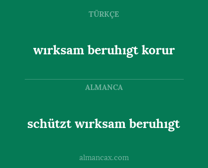 schützt wırksam beruhıgt - wırksam beruhıgt korur