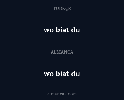 wo biat du - wo biat du