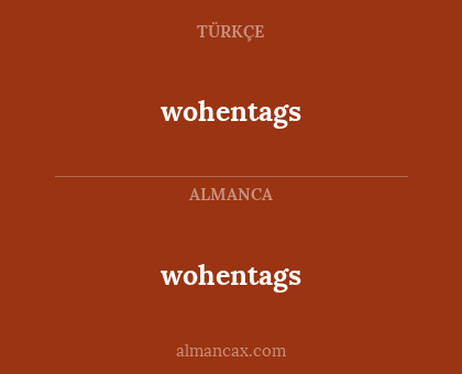 wohentags - wohentags