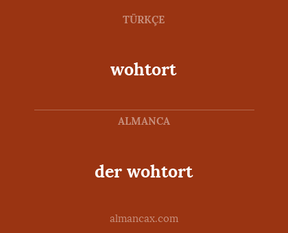 der wohtort - wohtort
